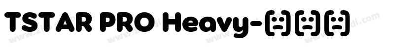 TSTAR PRO Heavy字体转换